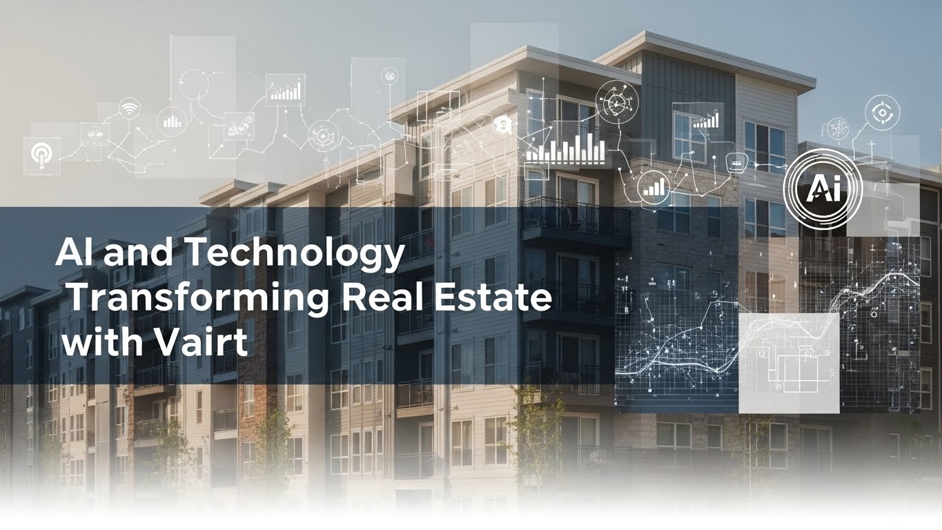 AI and Technology Transforming Real Estate with Vairt