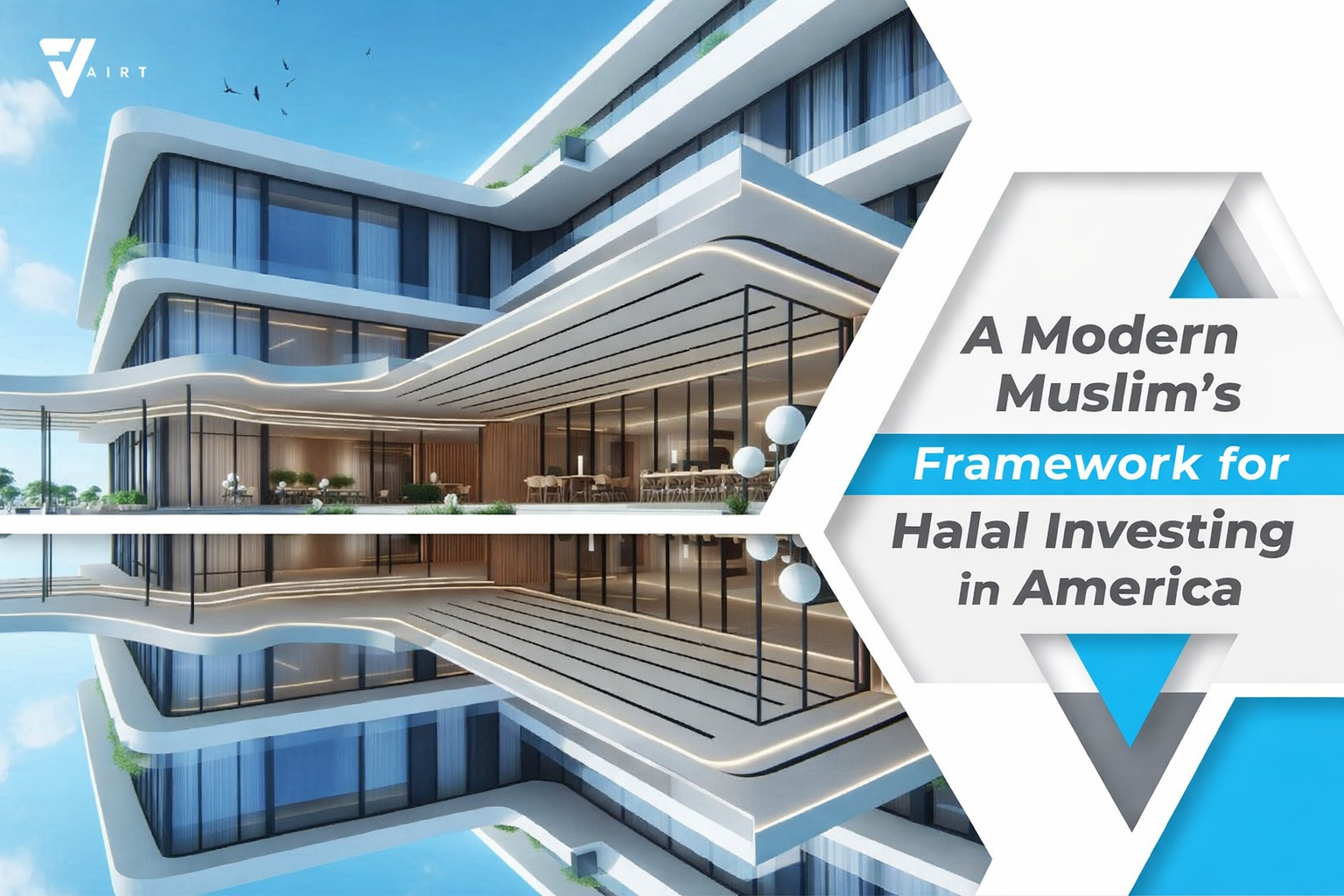 A Modern Muslim’s Framework for Halal Investing in America