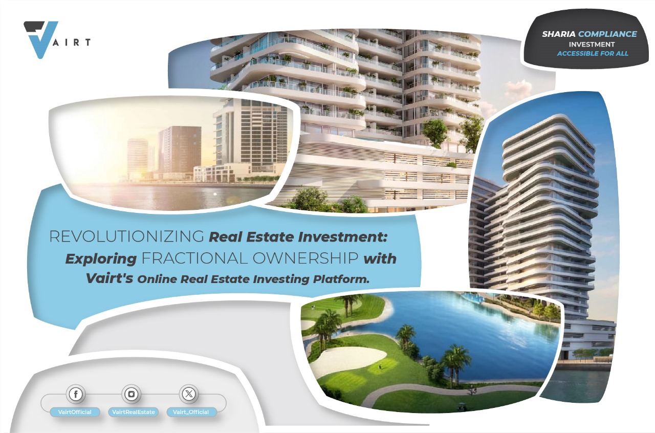 Revolutionizing Real Estate Investment: Exploring Fractional Ownership with Vairt's Online Real Estate Investing Platfor