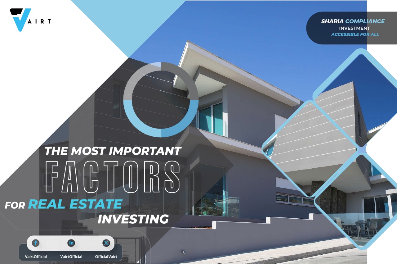 The Most Important Factors for Real Estate Investing