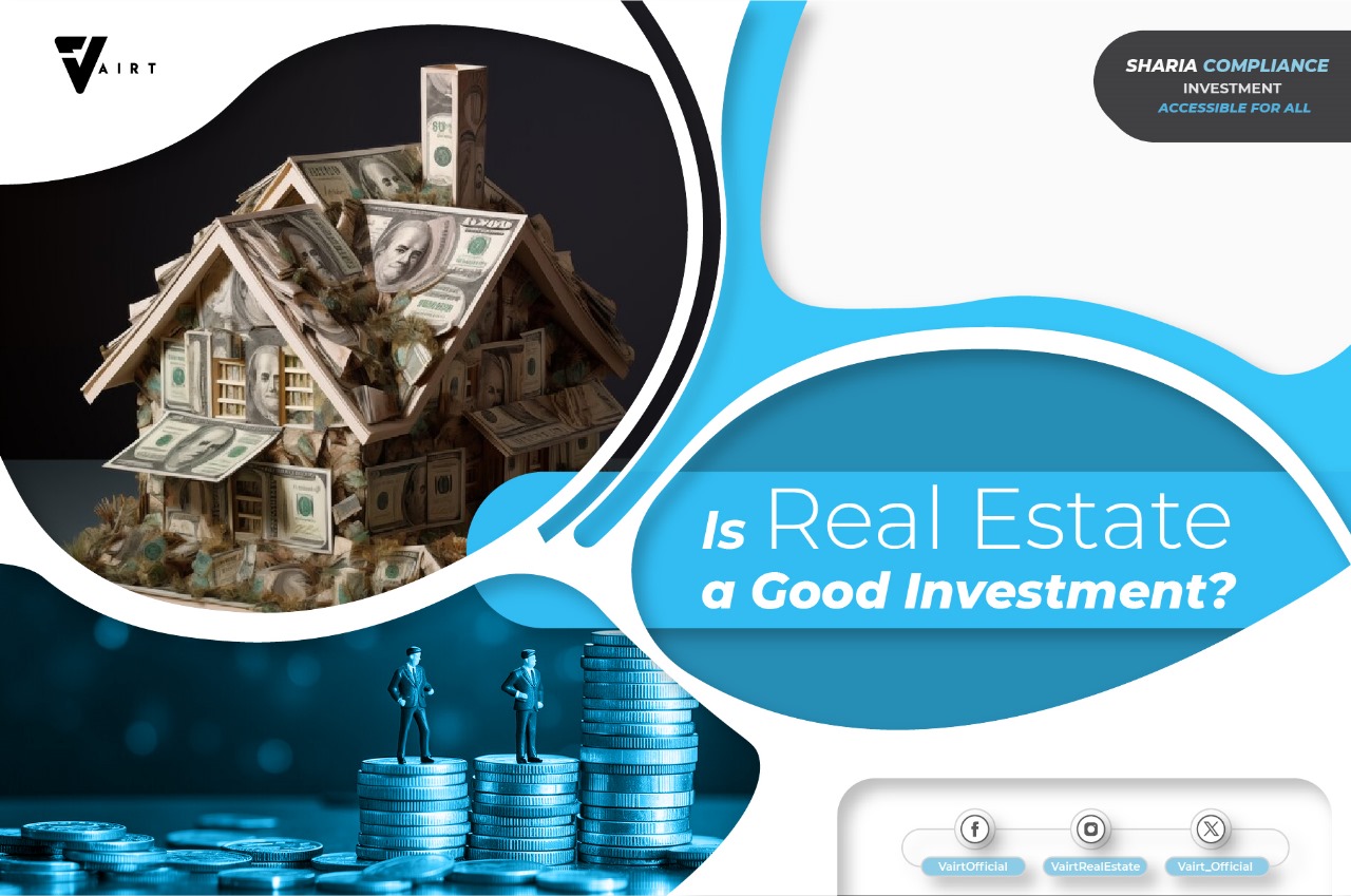 Is Real Estate a Good Investment?