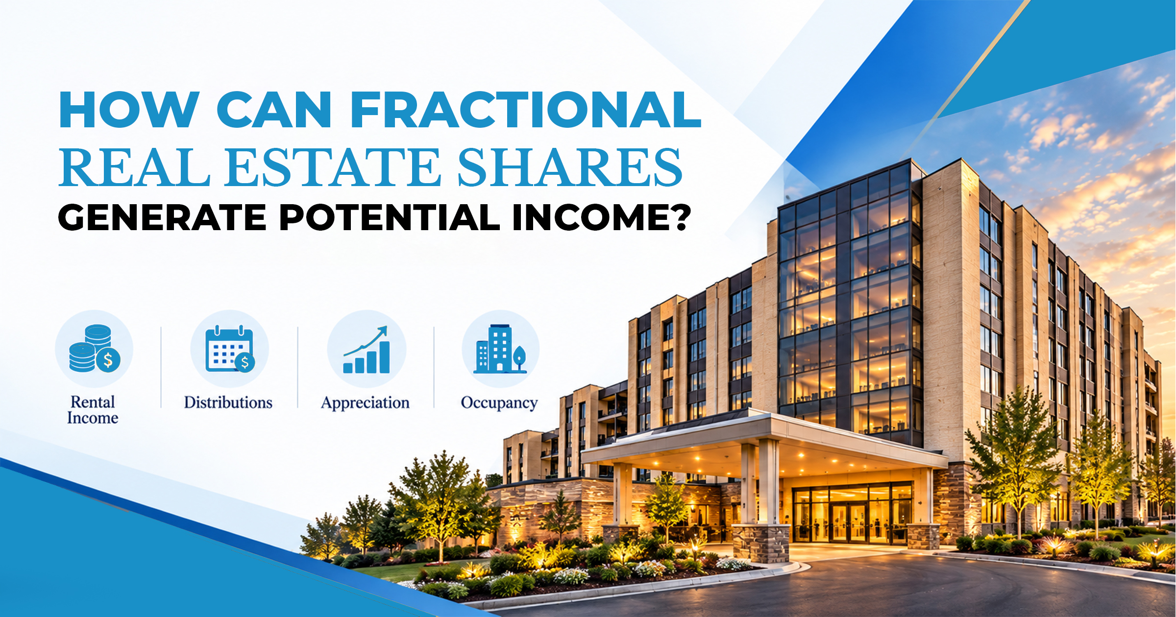 How Can Fractional Real Estate Shares Generate Potential Income?