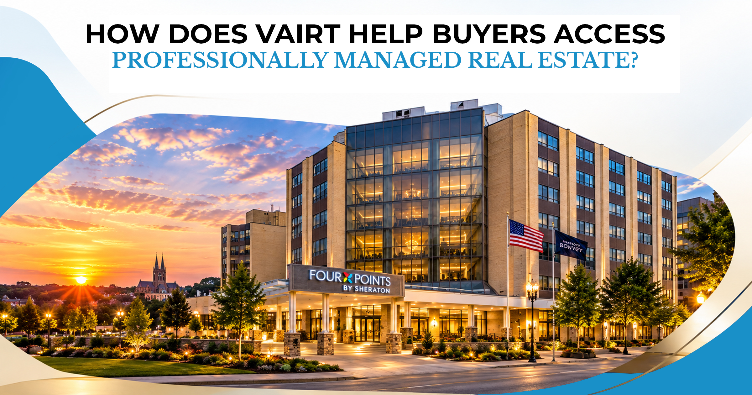 How Does Vairt Help Buyers Access Professionally Managed Real Estate?
