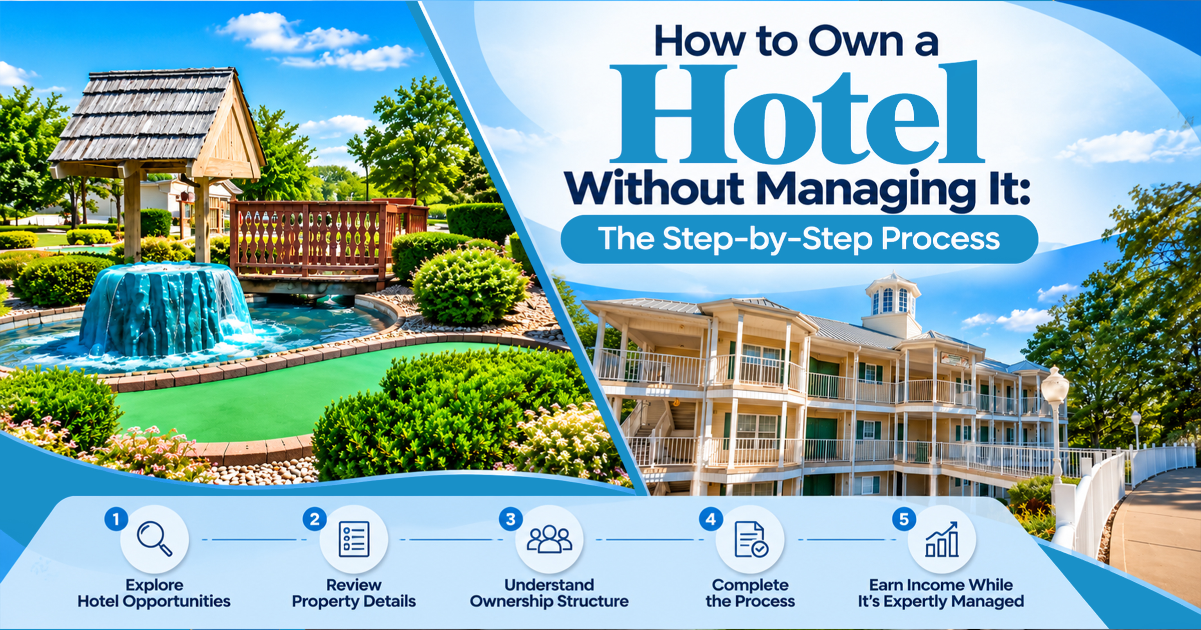 How to Own a Hotel Without Managing It: The Step-by-Step Process