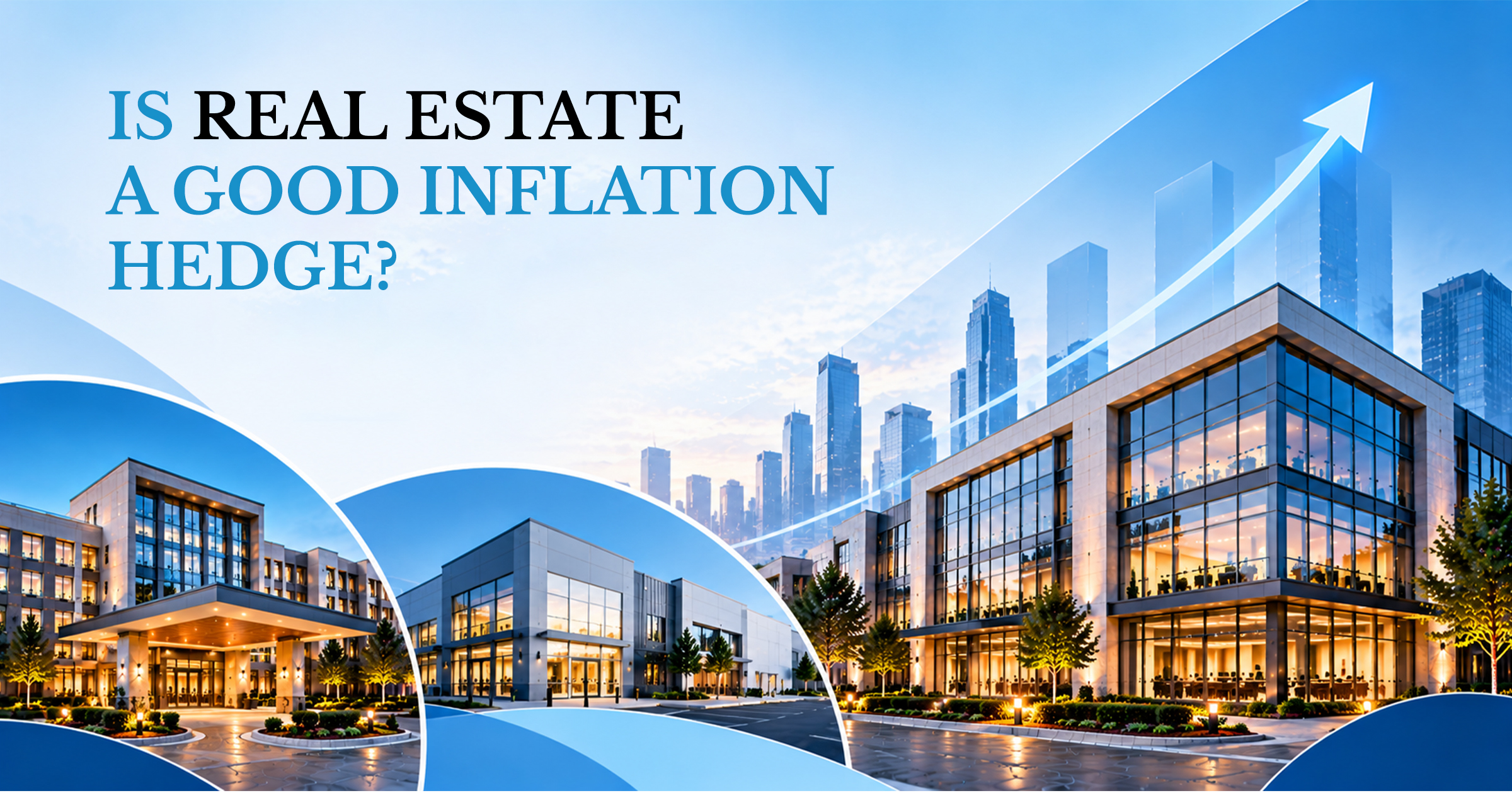 Is Real Estate a Good Inflation Hedge?