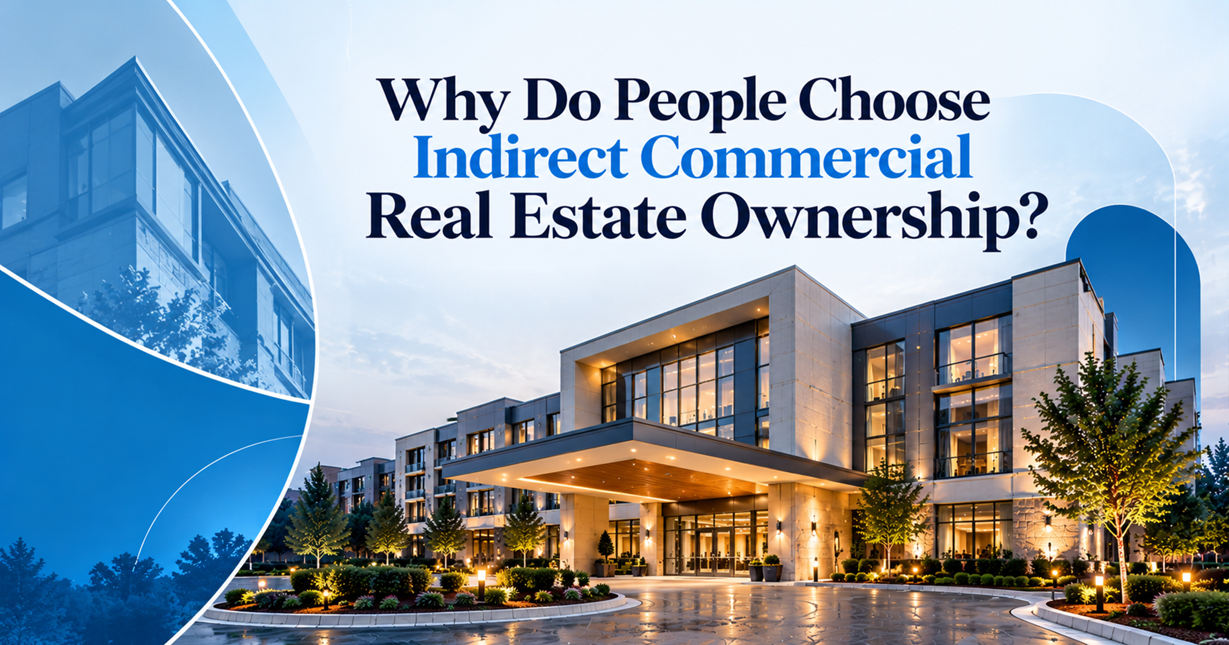 What Does Commercial Real Estate Without Direct Ownership Mean?