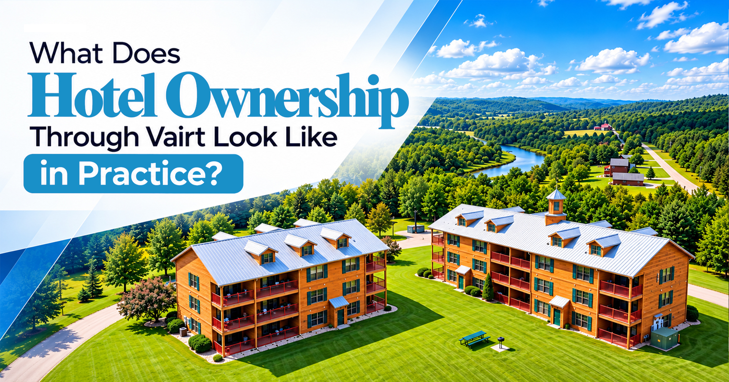 What Does Hotel Ownership Through Vairt Look Like in Practice?