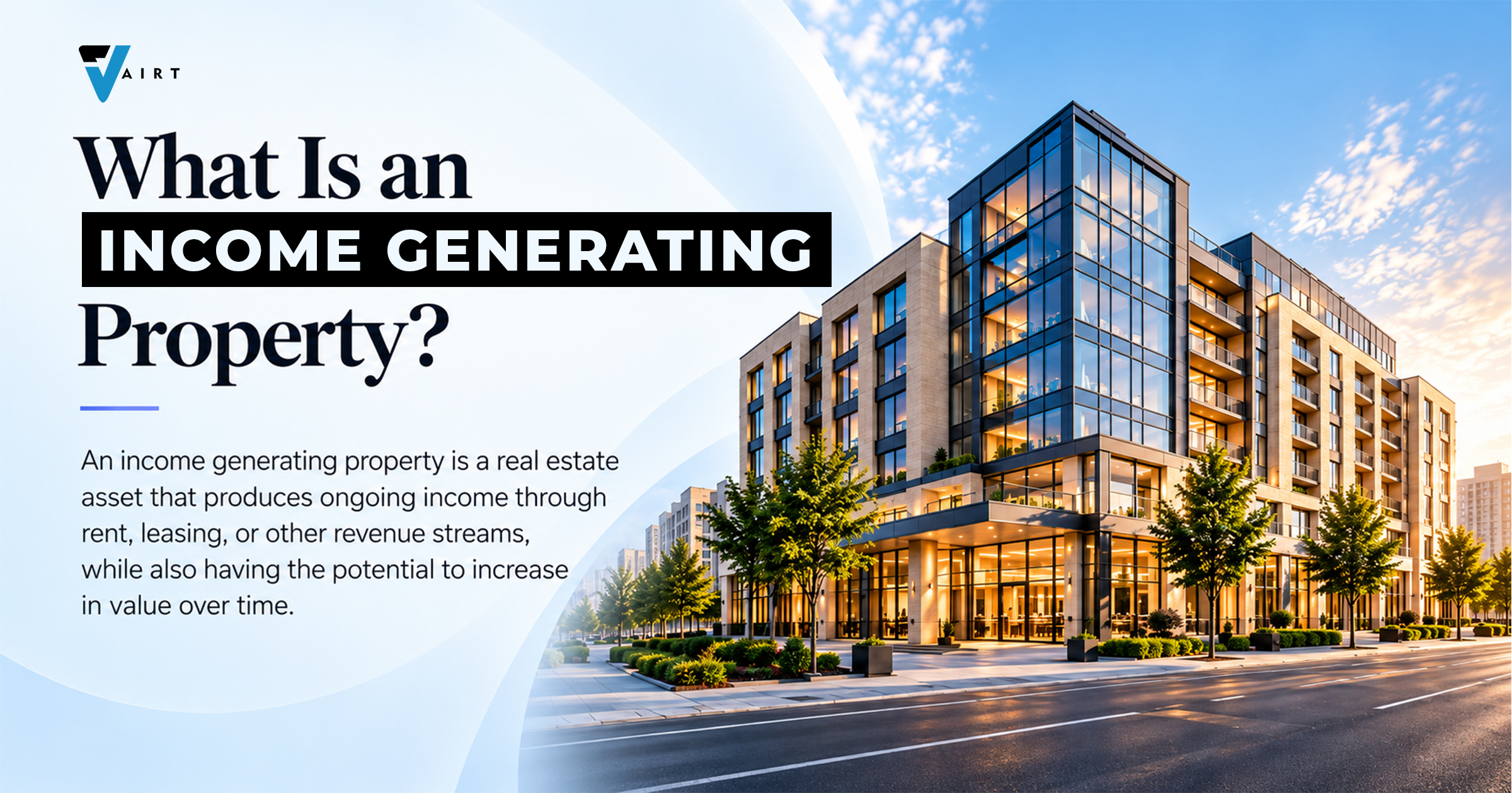What Is an Income Generating Property?