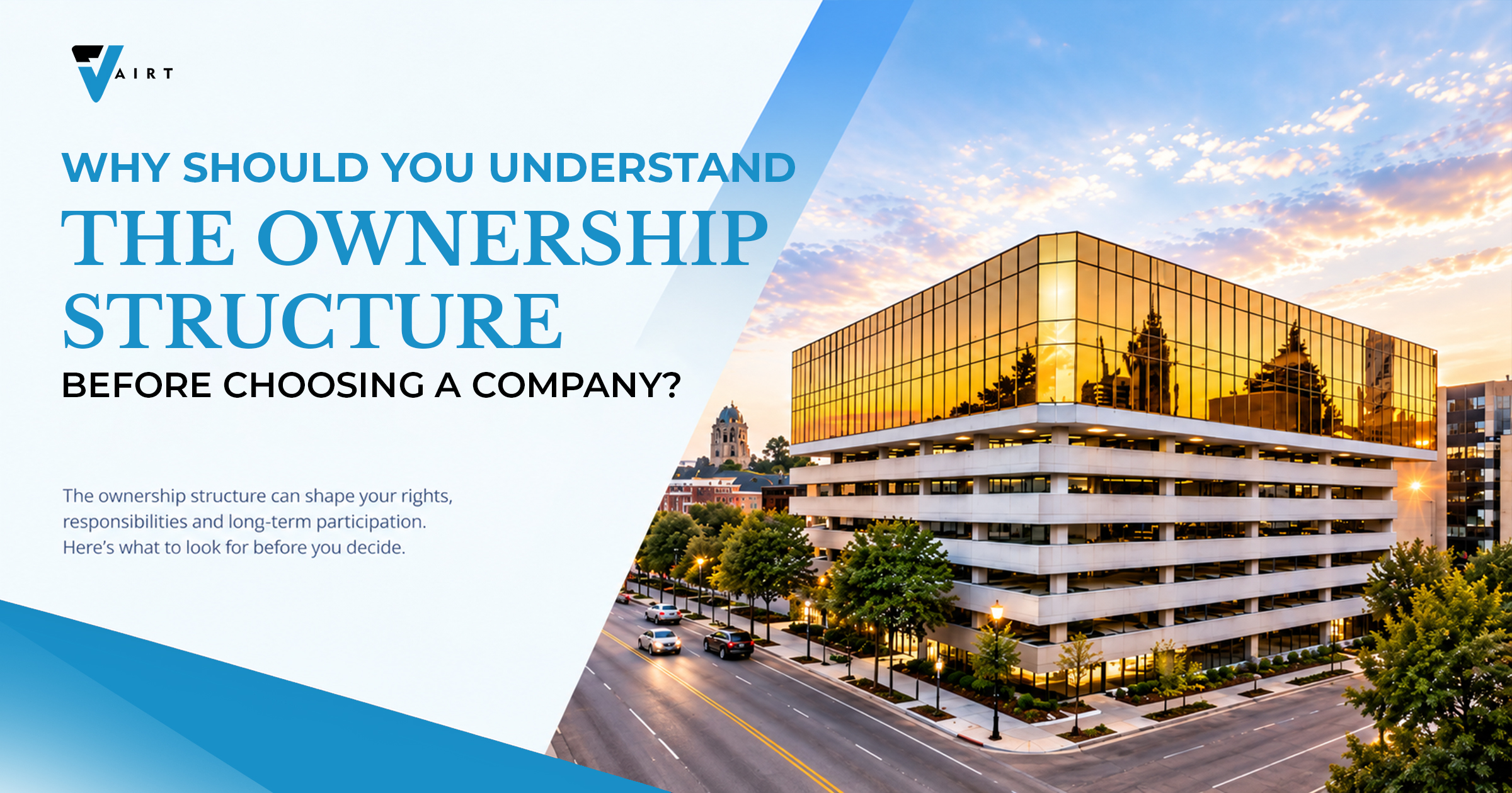 Why Should You Understand the Ownership Structure Before Choosing a Company?